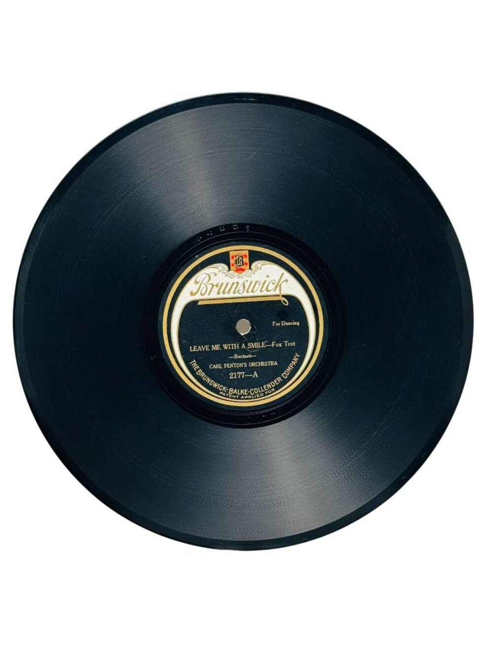 Carl Fentons Orchestra Leave Me With A Smile 10in Shellac 78 RPM Brunswick 2177